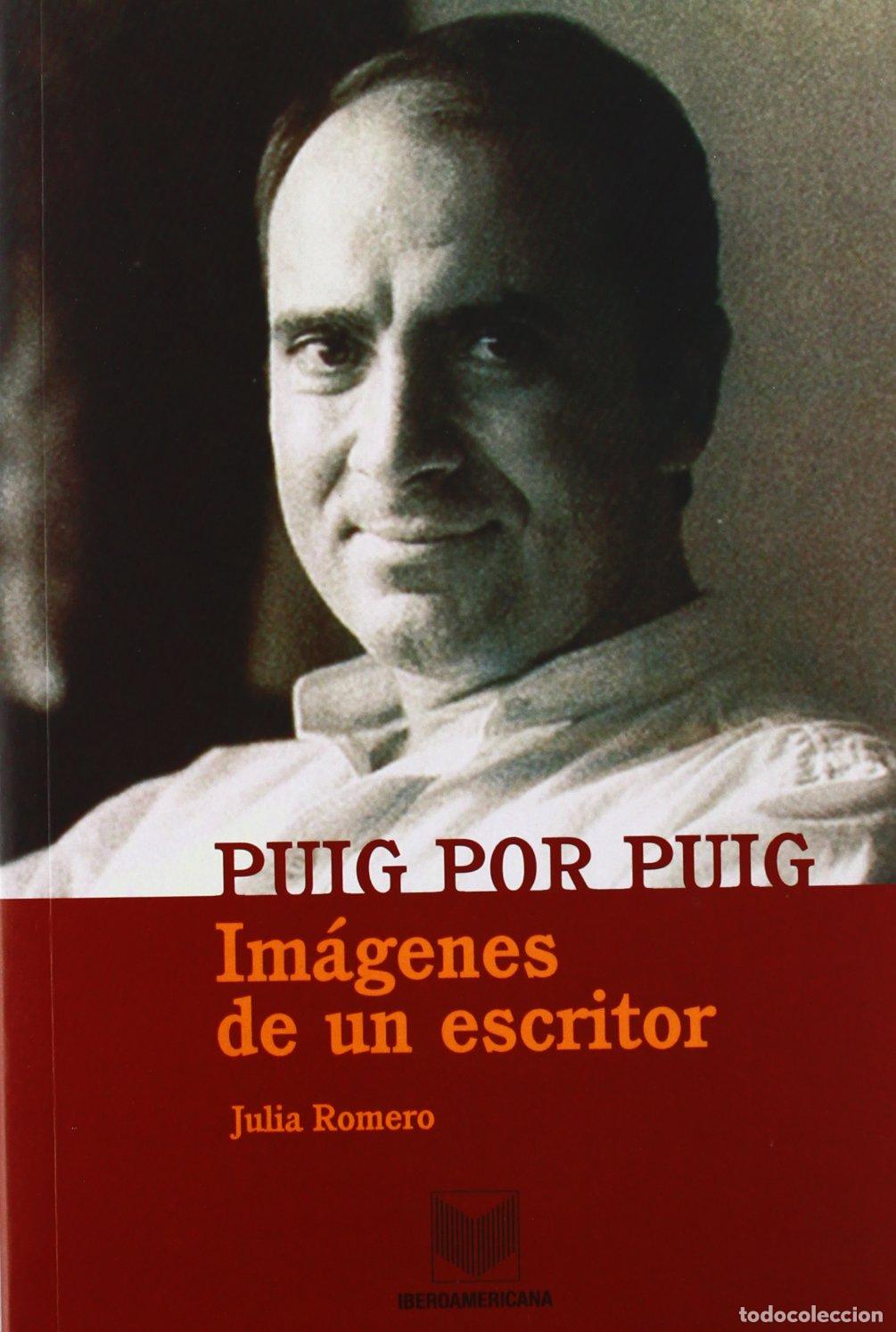 Libros de segunda mano: Puig por Puig. Im&aacute;genes de un escritor.