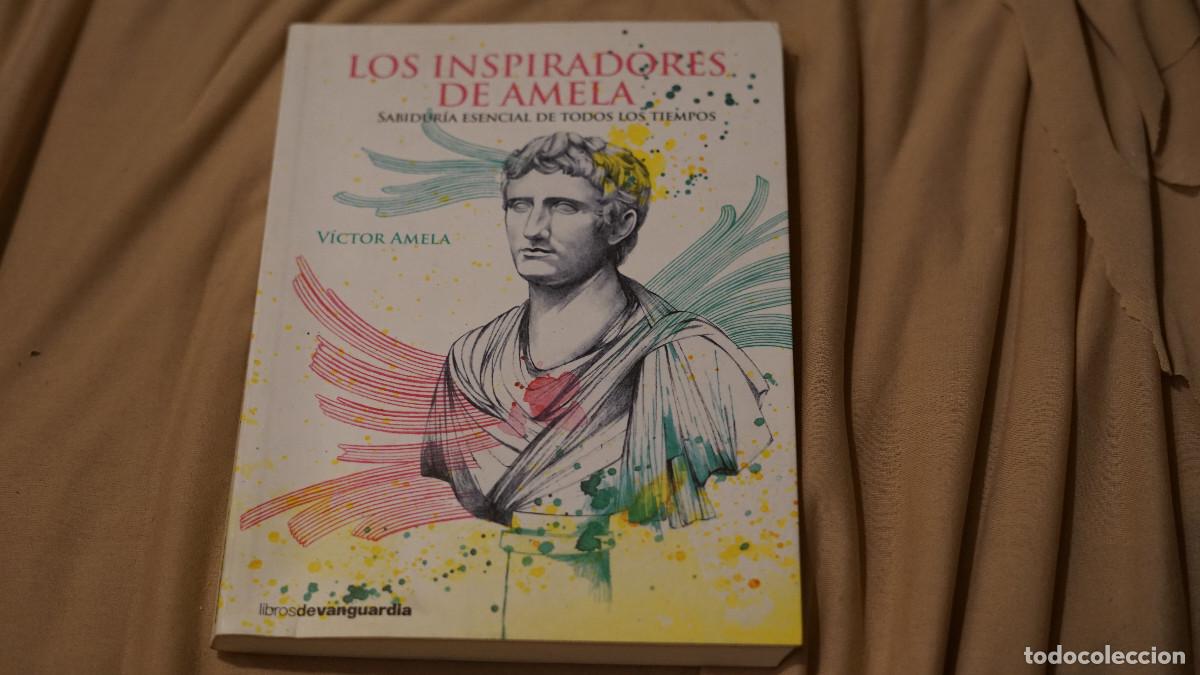Libros de segunda mano: Los inspiradores de Amela - Sabidur&iacute;a esencial de todos los tiempos
