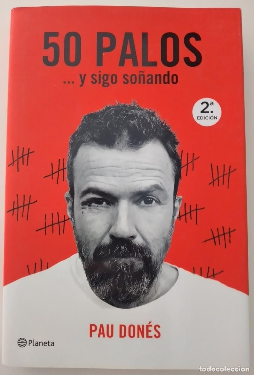 Libros de segunda mano: 50 palos&hellip; y sigo so&ntilde;ando -Don&eacute;s, Pau