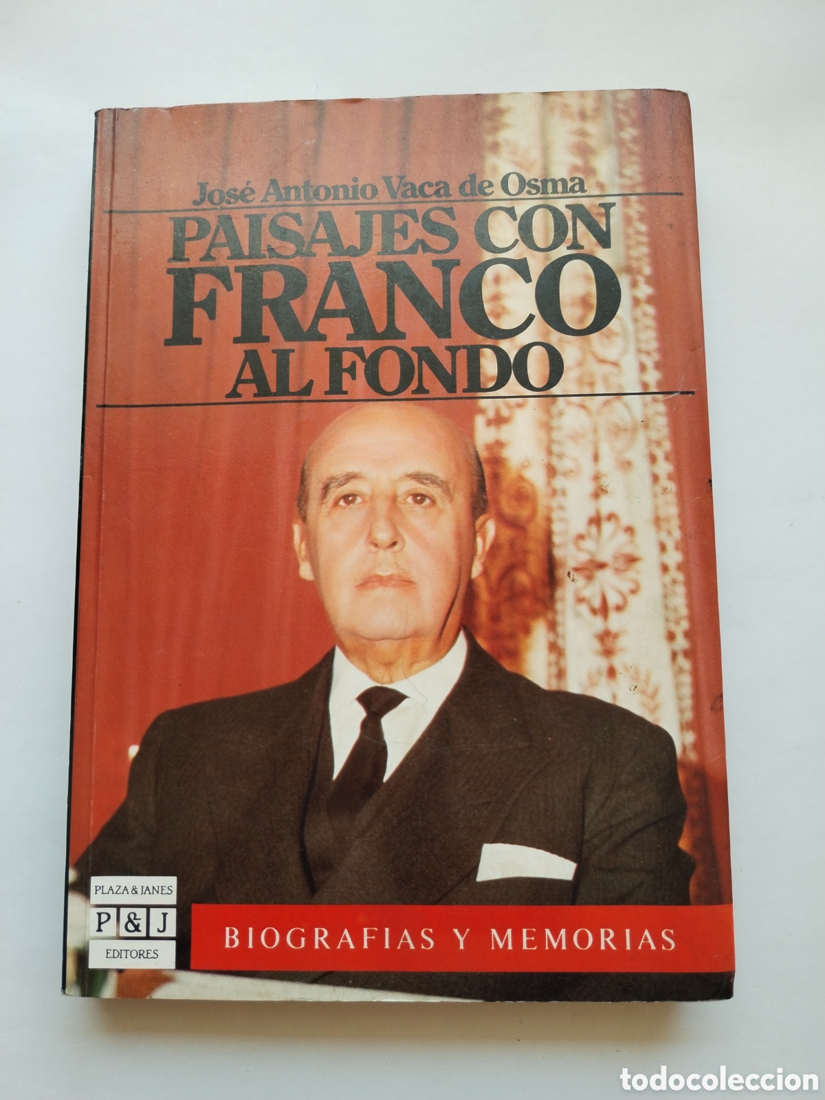 Libros de segunda mano: PAISAJES CON FRANCO AL FONDO/JOS&Eacute; ANTONIO VACA DE OSMA