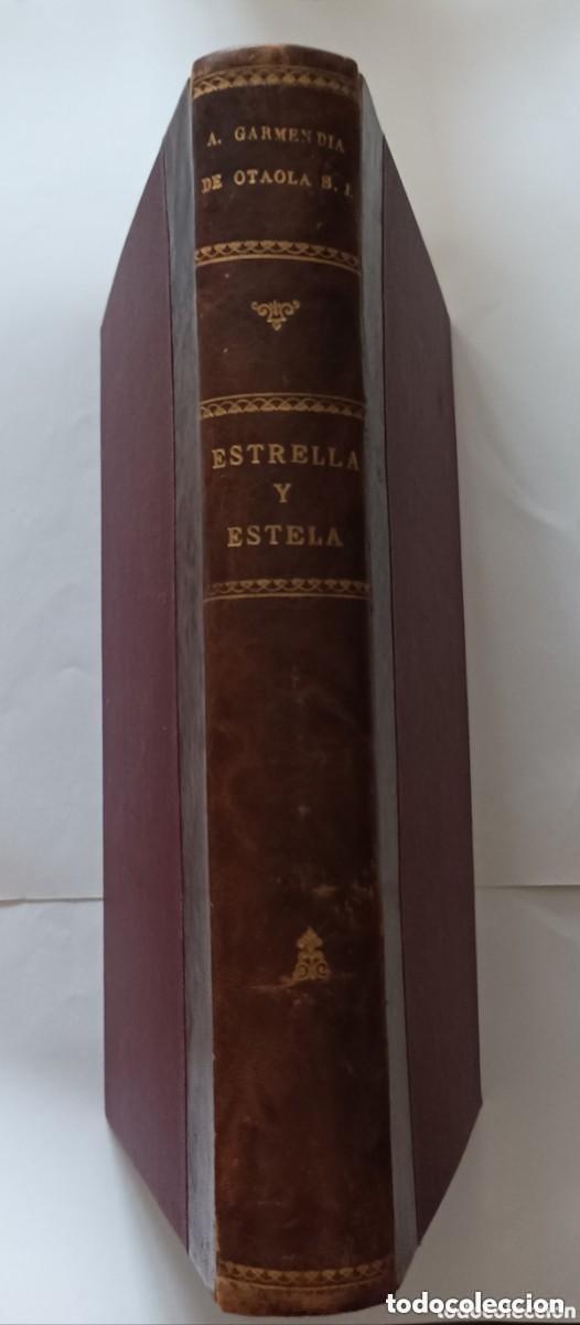 Libros de segunda mano: ESTRELLA Y ESTELA. VIDA DE COINTA JAUREGUI OSES. Por A. GARMENDIA DE OTAOLA. 1956. Dedicatoria autor