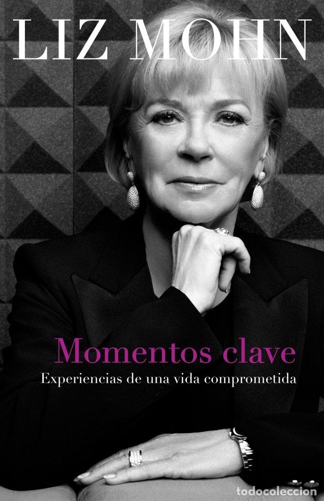 Libros de segunda mano: Momentos Clave: Experiencias de una Vida Comprometida - Liz Mohn - Plaza & Janes - Obras Diversas