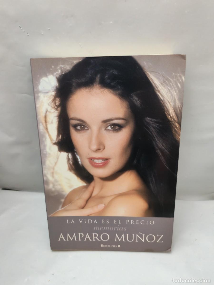 Gebrauchte B&uuml;cher: La vida es el precio. Memorias Amparo Mu&ntilde;oz