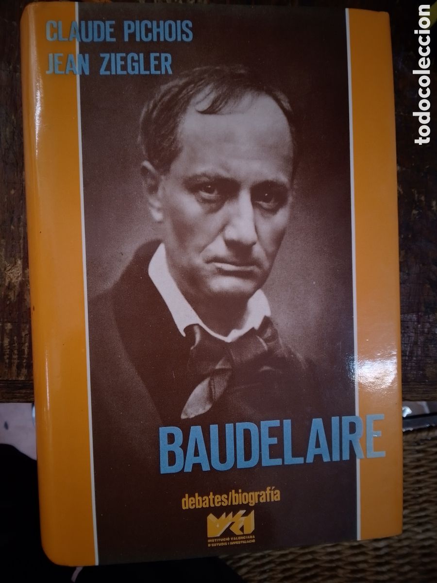 Libros de segunda mano: BAUDELAIRE. PICHOIS, CLAUDE - ZIEGLER, JEAN. ALFONS EL MAGNANIM. VALENCIA. 1989