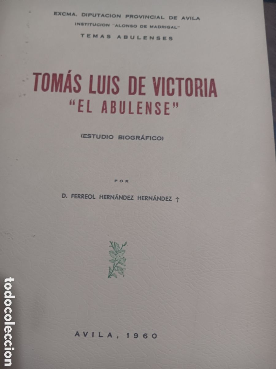 Livres d'occasion: TOM&Aacute;S LUIS DE VICTORIA &rdquo;EL ABULENSE&rdquo; POR FERREOL HERN&Aacute;NDEZ HERN&Aacute;NDEZ