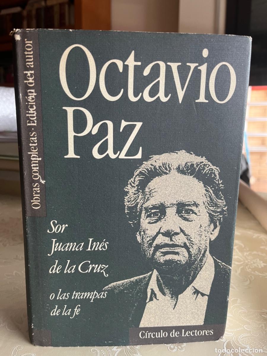 Libros de segunda mano: Paz, Octavio.- Sor Juana In&eacute;s de la Cruz o las trampas de la fe.