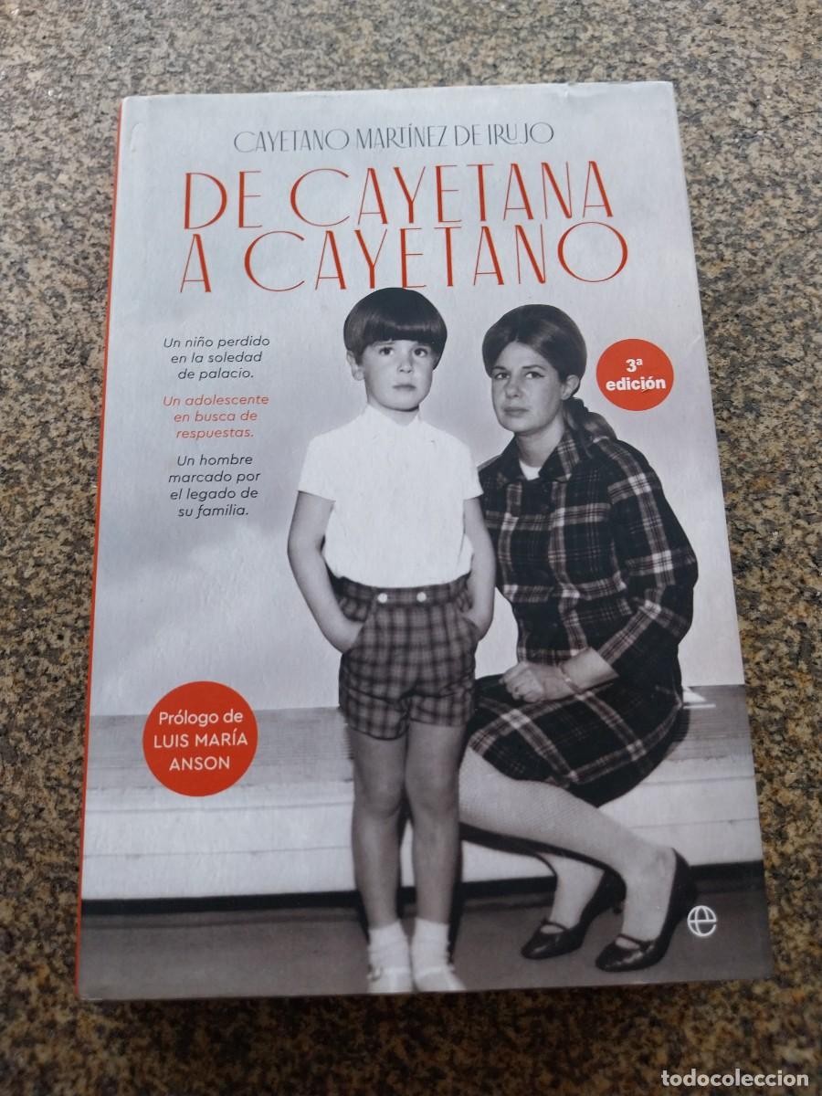 Libros de segunda mano: DE CAYETANA A CAYETANO -- CAYETANO MARTINEZ DE IRUJO --