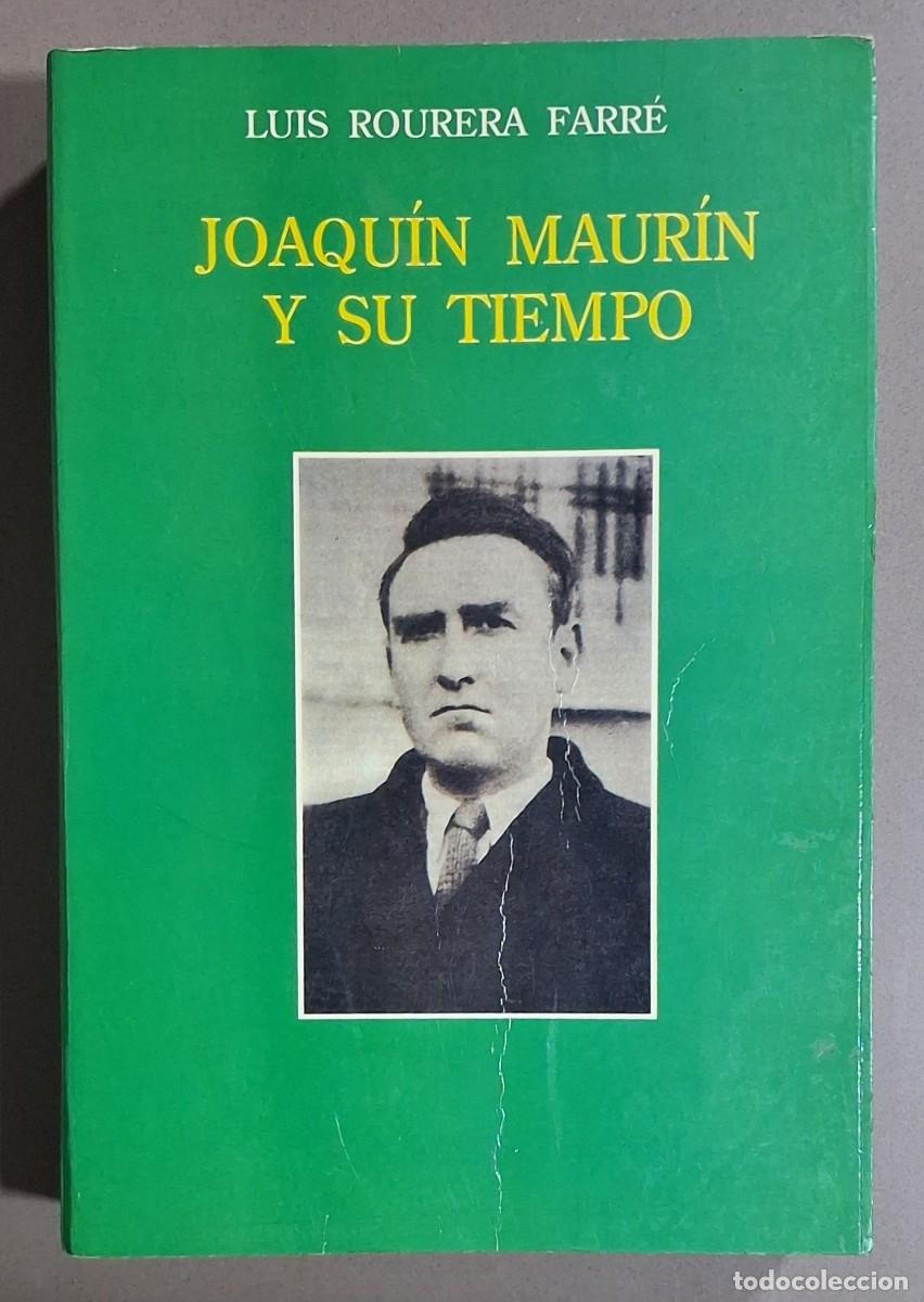 Libros de segunda mano: Joaqu&iacute;n Maur&iacute;n y su tiempo. Luis Rourera Farr&eacute;. Claret 1992. Muy buen estado!