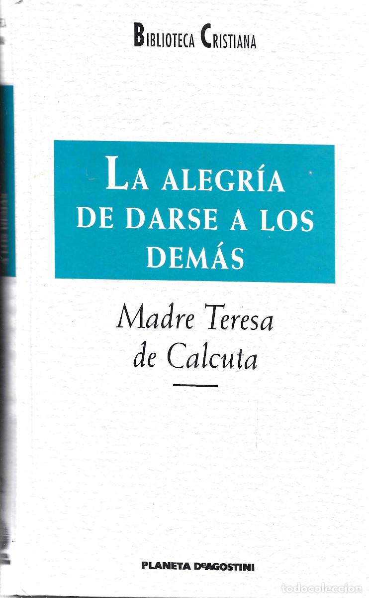 Libros de segunda mano: Biograf&iacute;as. La alegr&iacute;a de darse a los dem&aacute;s. Madre Teresa de Calcuta
