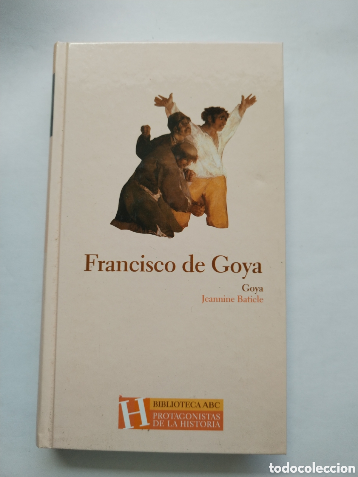 Second hand books: FRANCISCO DE GOYA/JEANNINE BATICLE