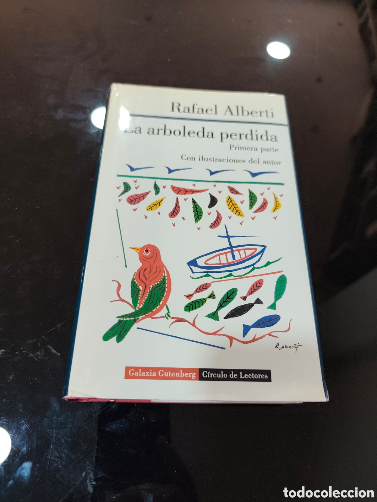 Gebrauchte B&uuml;cher: La arboleda perdida. Primera parte. Rafael Alberti. Galaxia Gutenberg