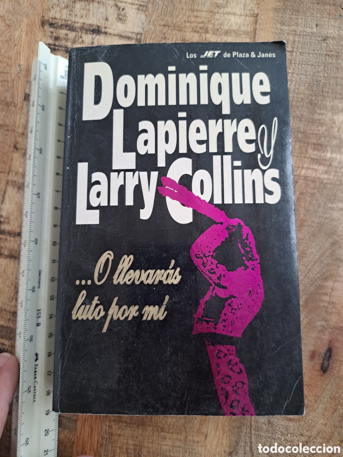 Libros de segunda mano: Jml Los jet de Plaza & Jons, Dominique Lapierre y Larry Collins O llevaras luto por mi 1996 Cordobes