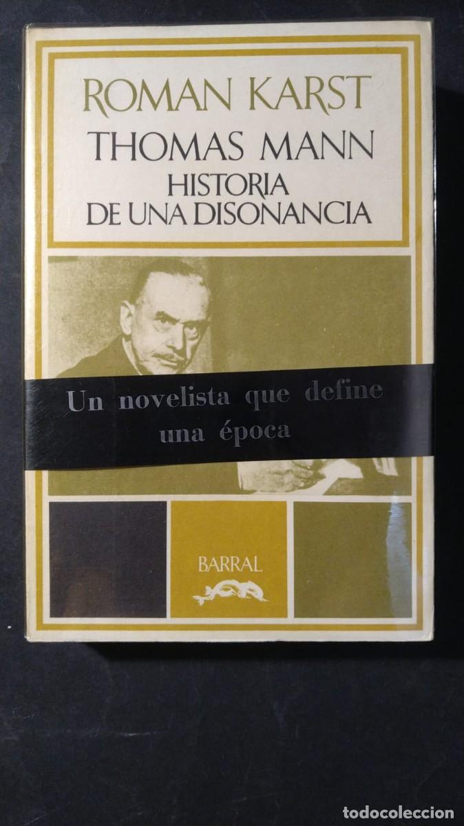 Libros de segunda mano: THOMAS MANN. HISTORIA DE UNA DISONANCIA - ROMAN KARST