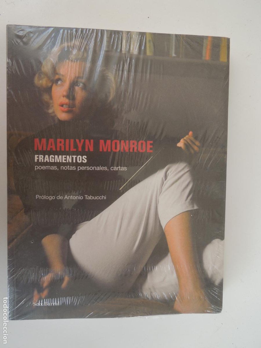 Libros de segunda mano: MARILYN MONROE - FRAGMENTOS - POEMAS , NOTAS PERSONALES CARTAS - PRECINTADO - SEIX BARRAL