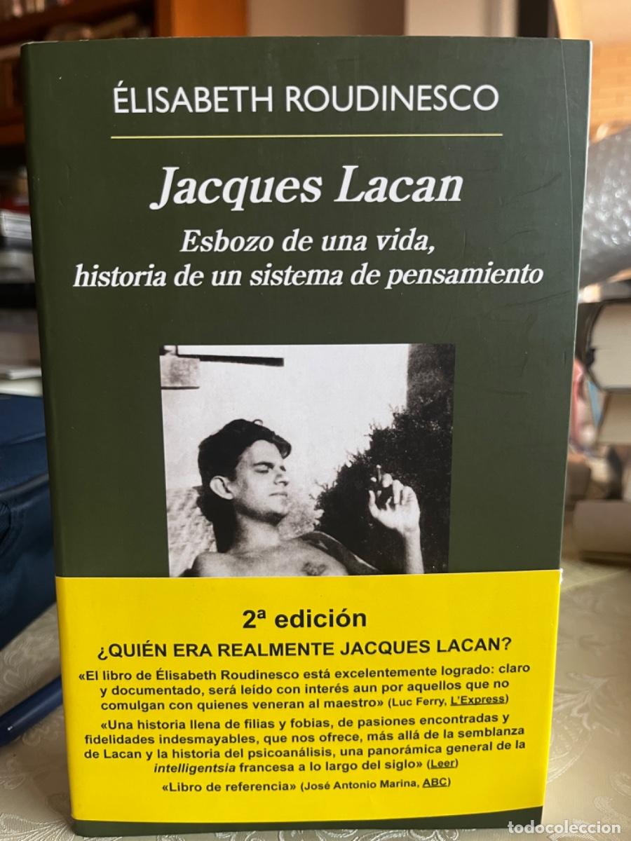 Libros de segunda mano: Roudinesco, Elisabeth.- Jacques Lacan. Esbozo de una vida, historia de un sistema de pensamiento
