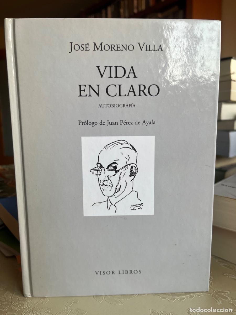 Libros de segunda mano: Moreno Villa, Jos&eacute;.- Vida en claro. Autobiograf&iacute;a