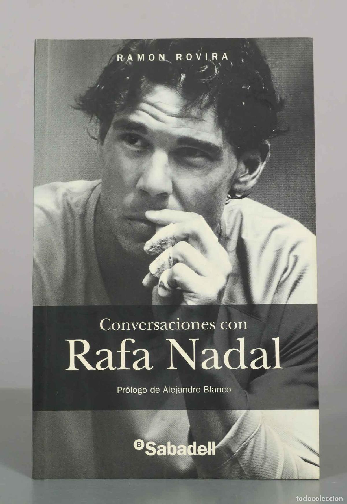 Libros de segunda mano: Conversaciones con Rafa Nadal - Ram&oacute;n Rovira