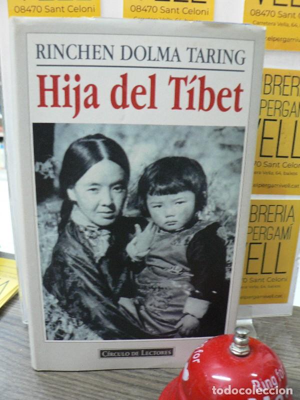 Libros de segunda mano: Hija del T&iacute;bet - Rinchen Dolma Taring - Circulo De Lectores