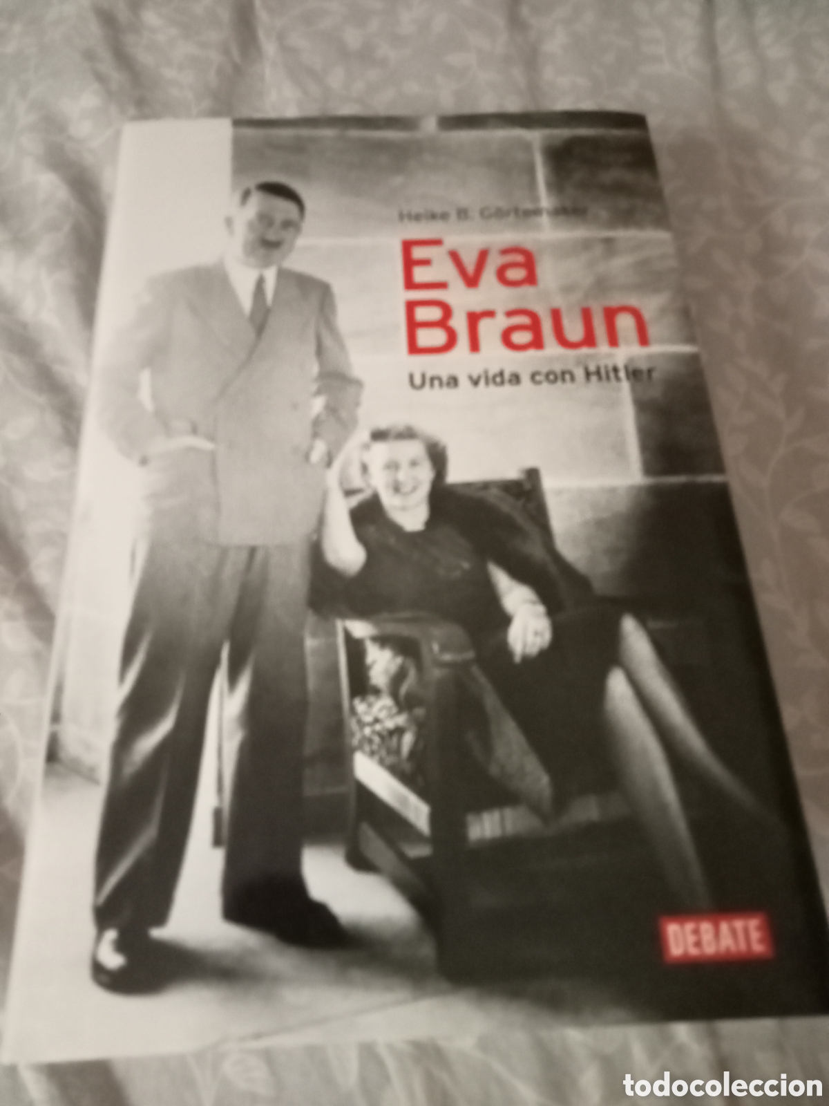 Libros de segunda mano: Heike B. Gortemaker. Eva Braun. Debate 2012
