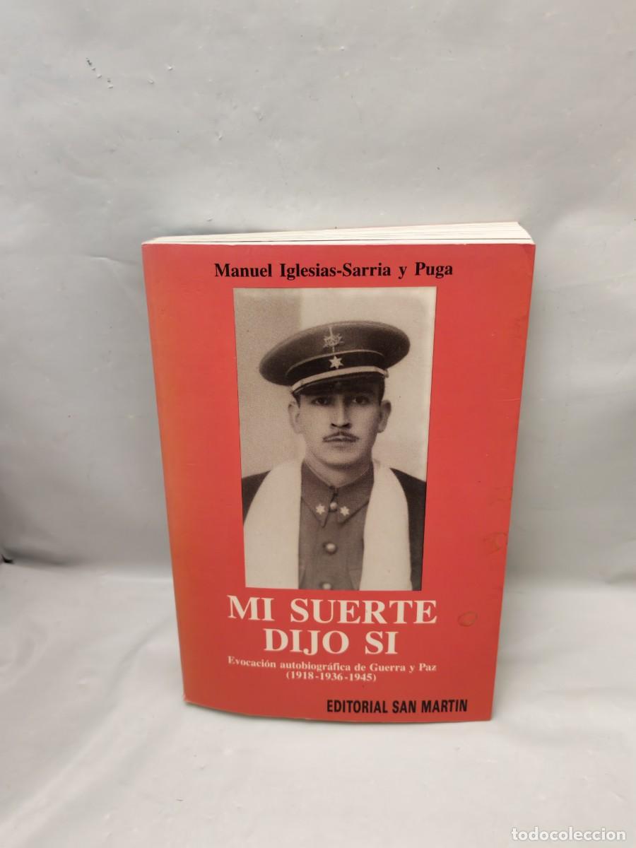 Gebrauchte B&uuml;cher: Mi Suerte Dijo S&iacute; (Dedicatoria y firma aut&oacute;grafa de autor, Primera edici&oacute;n)