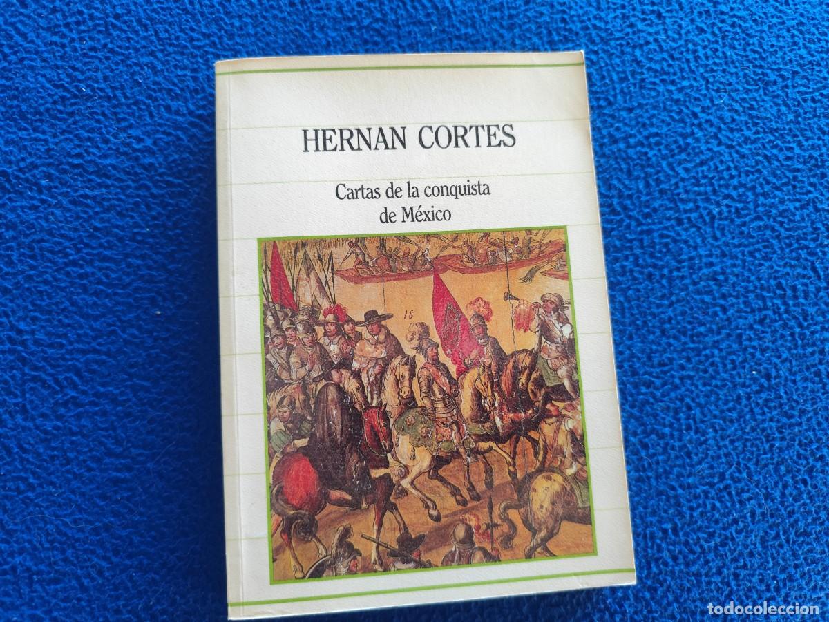 Libros de segunda mano: Cartas de la Conquista de M&eacute;xico Hern&aacute;n Cort&eacute;s Editorial Sarpe 1985