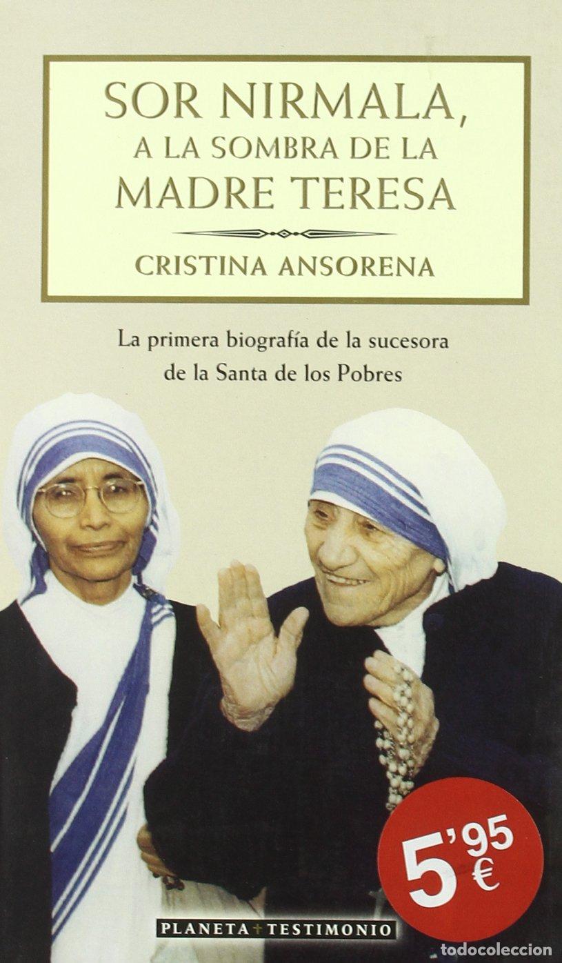 Gebrauchte B&uuml;cher: Sor Nirmala, a la sombra de la Madre Teresa/ Sister Nirmala, in the shadow of Mother Teresa