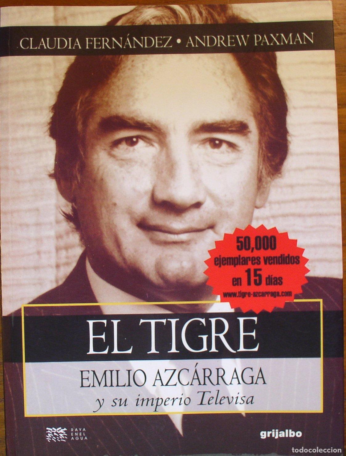 Libros de segunda mano: El Tigre: Emilio Azcarraga Y Su Inperio Televisa