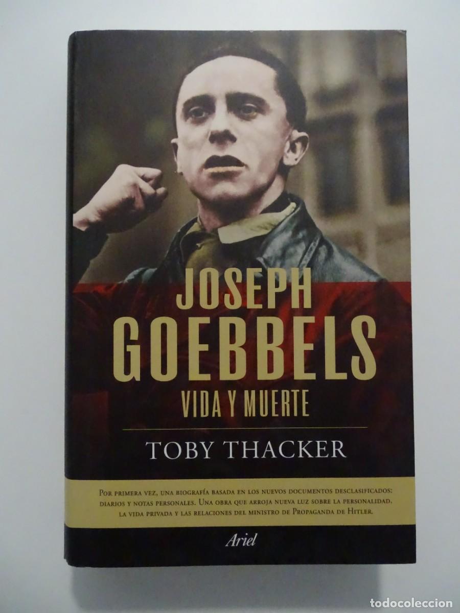 Libros de segunda mano: Toby Thacker: Joseph Goebbels. Vida y muerte. - Foto 1