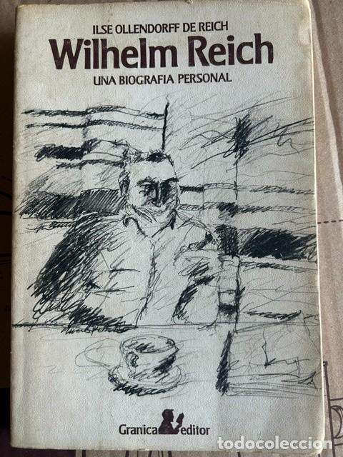 Livres d'occasion: Wilheim Reich, una biograf&iacute;a personal -Ilse Ollendorff de Reich-
