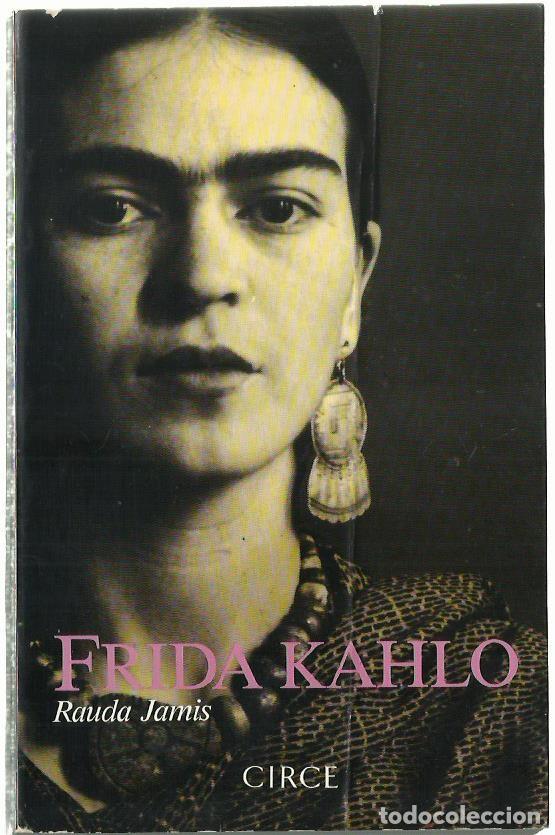 Gebrauchte B&uuml;cher: Rauda JAMIS : Frida Kahlo. (Traducci&oacute;n de Joan Vinyoli y Mich&egrave;le Pendanx. Circe Eds., 1988)
