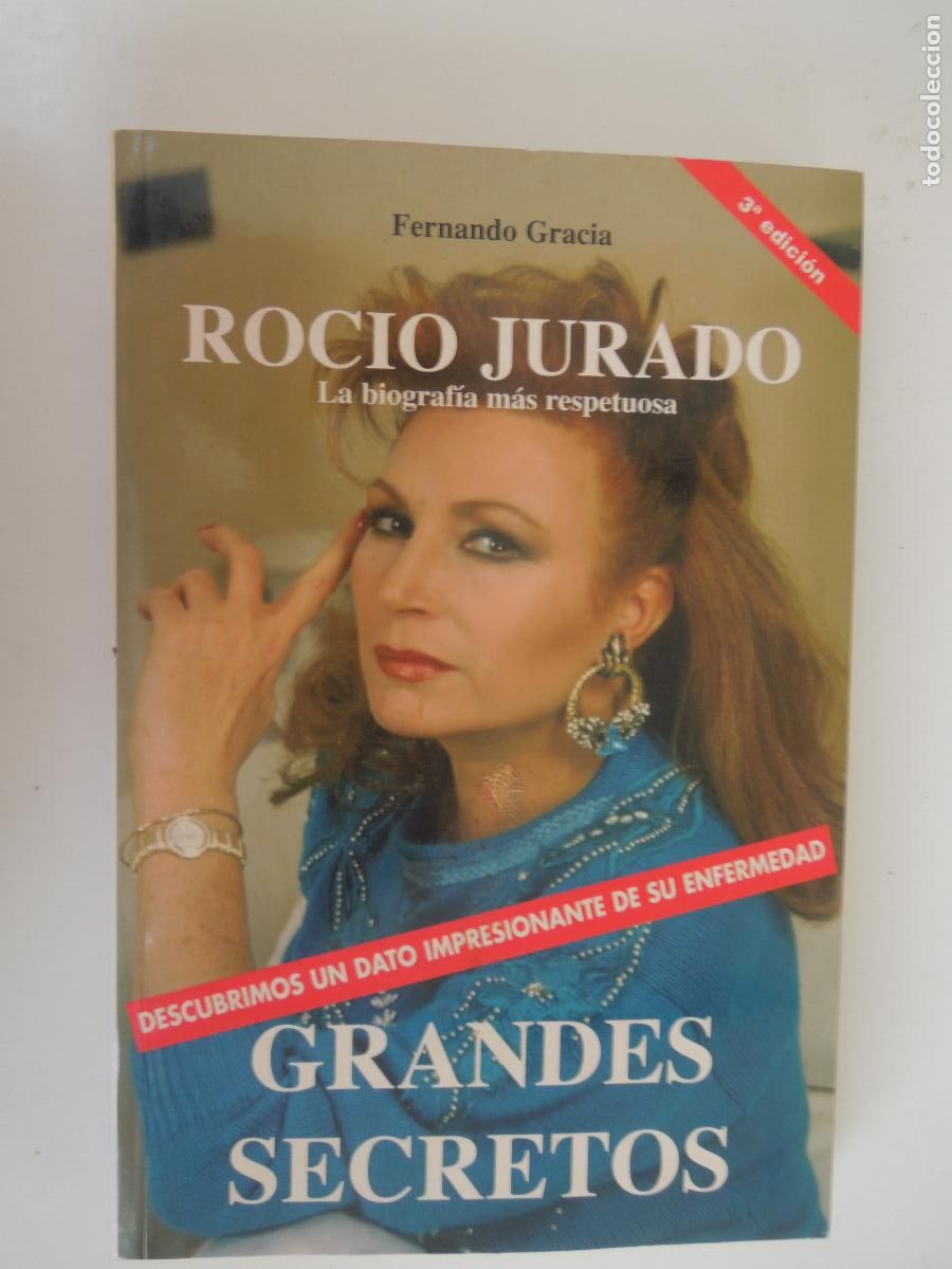 Livres d'occasion: ROCIO JURADO , LA BIOGRAFIA MAS RESPETUOSA - FERNANDO GRACIA - GRANDES SECRETOS - 2006