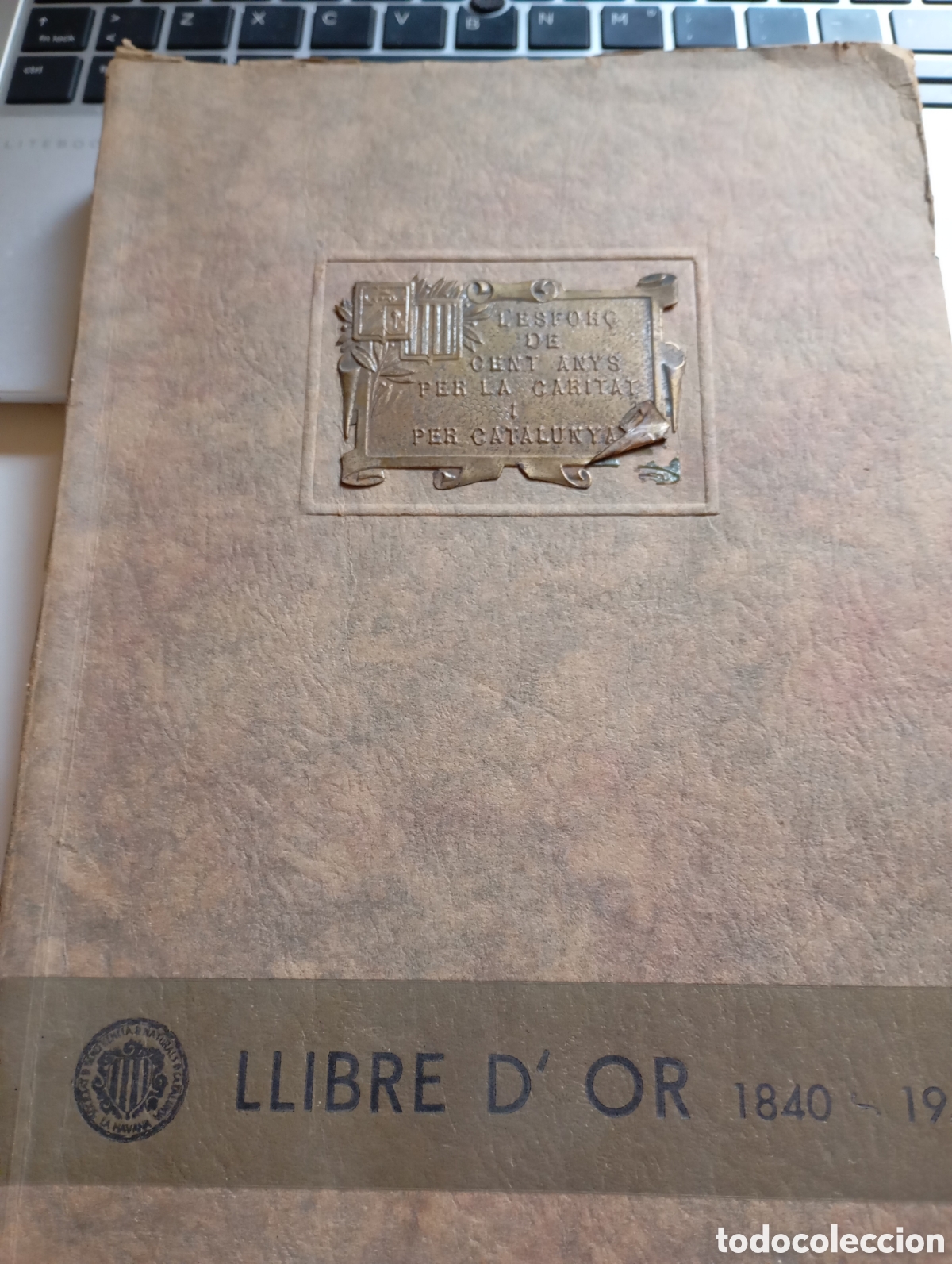 Libros de segunda mano: Llibre D'Or 1840-1940 Societat de Beneficiencia de Naturals de Catalunya. Una Joya. Ver