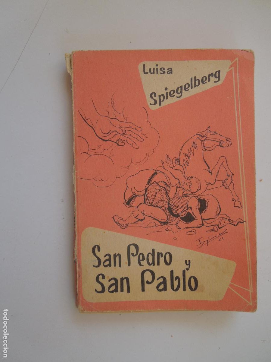 Libros de segunda mano: SAN PEDRO Y SAN PABLO-VIDAS EJEMPLARES-LUISA SPIEGELBERG-EDITORIAL APOSTOLADO DE LA PRENSA 1962.