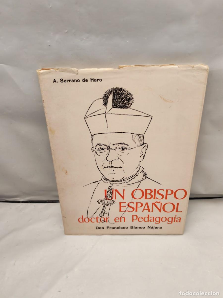 Libri di seconda mano: Un obispo espa&ntilde;ol doctor en Pedagog&iacute;a: Don Francisco Blanco N&aacute;jera (Primera edici&oacute;n)