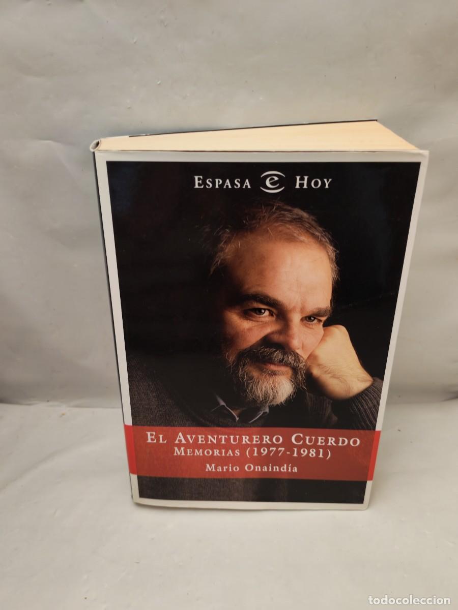 Gebrauchte B&uuml;cher: El aventurero cuerdo: Memorias, 1977-1981 (Primera edici&oacute;n, Colecci&oacute;n: Espasa Hoy)