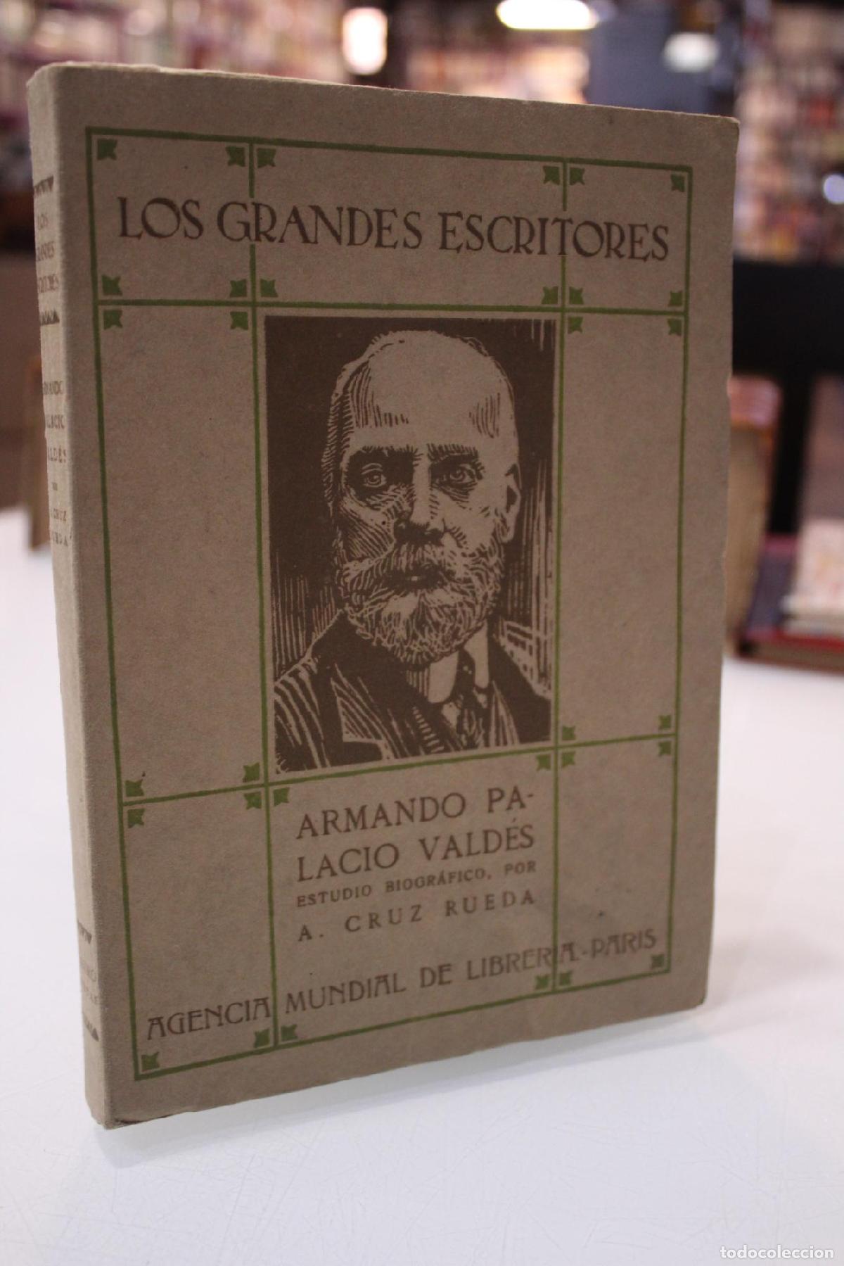Libros de segunda mano: Armando Palacio Vald&eacute;s. Estudio biogr&aacute;fico. - Cruz Rueda, &Aacute;ngel.