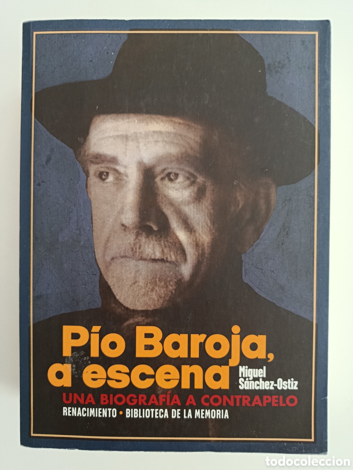 Libros de segunda mano: P&Iacute;O BAROJA A ESCENA. UNA BIOGRAF&Iacute;A A CONTRAPELO. MIGUEL S&Aacute;NCHEZ-OSTIZ. RENACIMIENTO. 2021