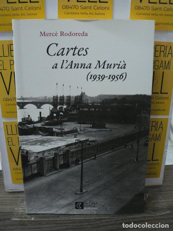 Libros de segunda mano: Cartes a l'Anna Muri&agrave; - Merc&egrave; Rodoreda - Club Editor 1959 - La Cara Fosca de les Lletres, 8