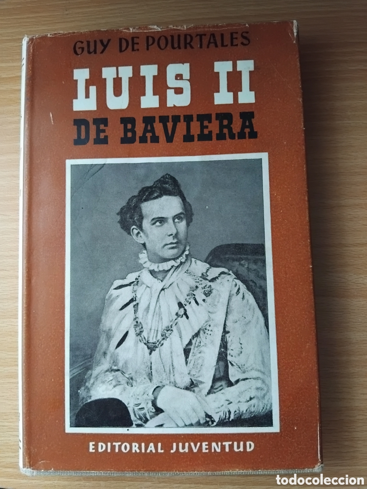 Libros de segunda mano: Luis II de Baviera;Guy de Pourtales;Juventud;1&ordf; edici&oacute;n 1958