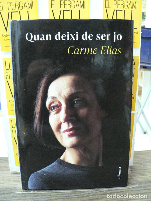Libros de segunda mano: Quan deixi de ser jo - Carme Elias - Columna Cat - No Ficci&oacute;