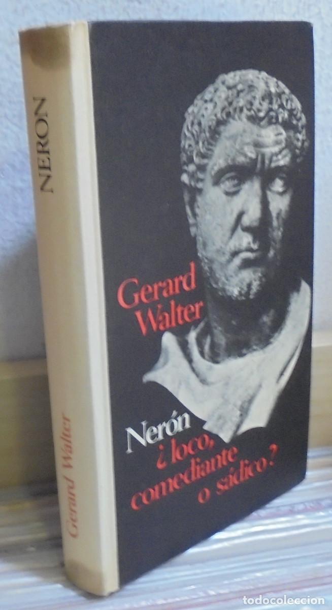 Libros de segunda mano: Ner&oacute;n &iquest;loco, comediante o s&aacute;dico?. Gerard Walter