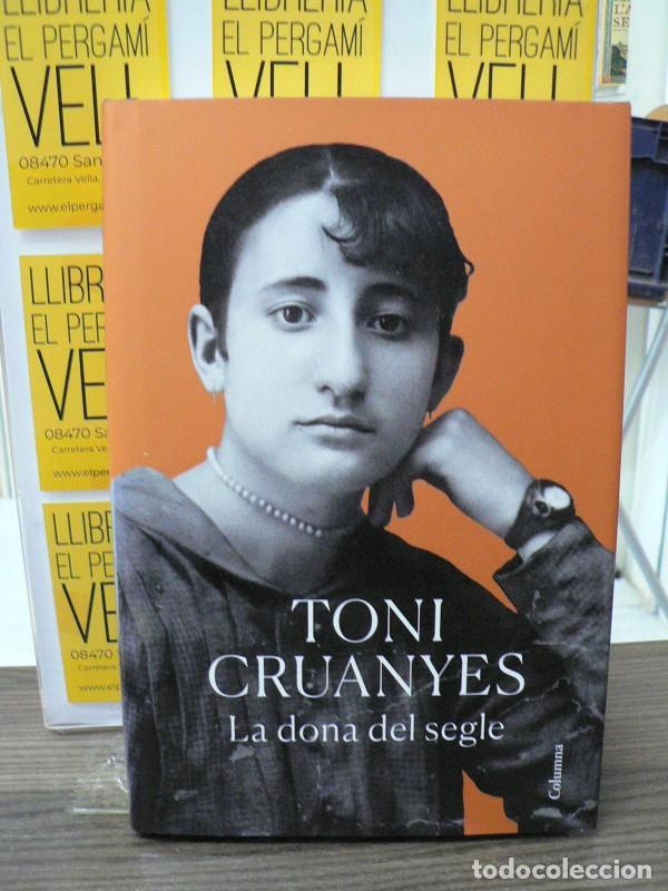 Libros de segunda mano: La Dona del Segle - Toni Cruanyes - Columna Cat - No Ficci&oacute;