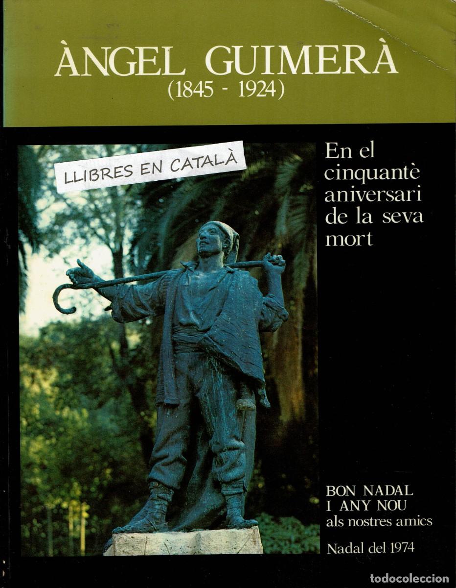 Libros de segunda mano: &Agrave;ngel Guimer&agrave; (1845 - 1924) / Nadala Fundaci&oacute; Carulla - Font / 1974 /