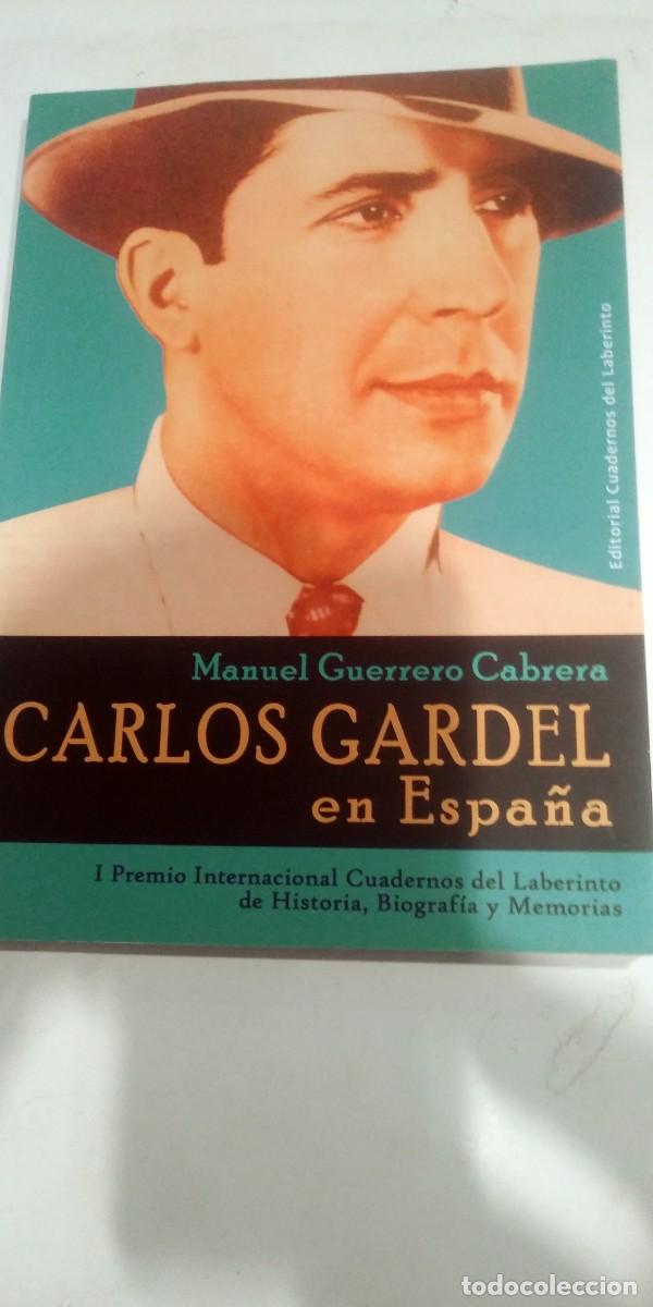Second hand books: Carlos Gardel en Espa&ntilde;a Manuel Guerrero Cabrera