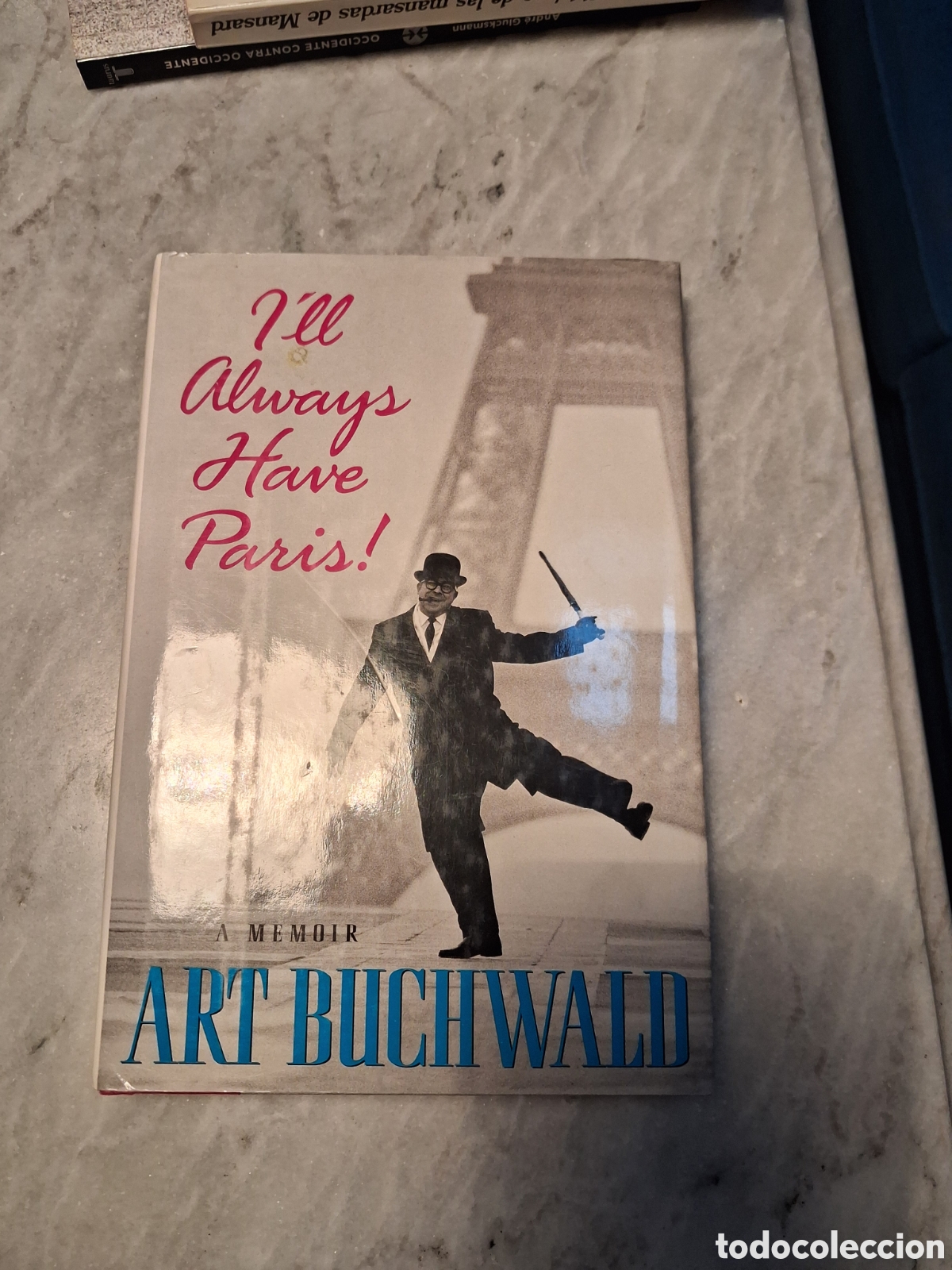 Libros de segunda mano: I'll Always Have Paris (Hardcover), Art Buchwald,