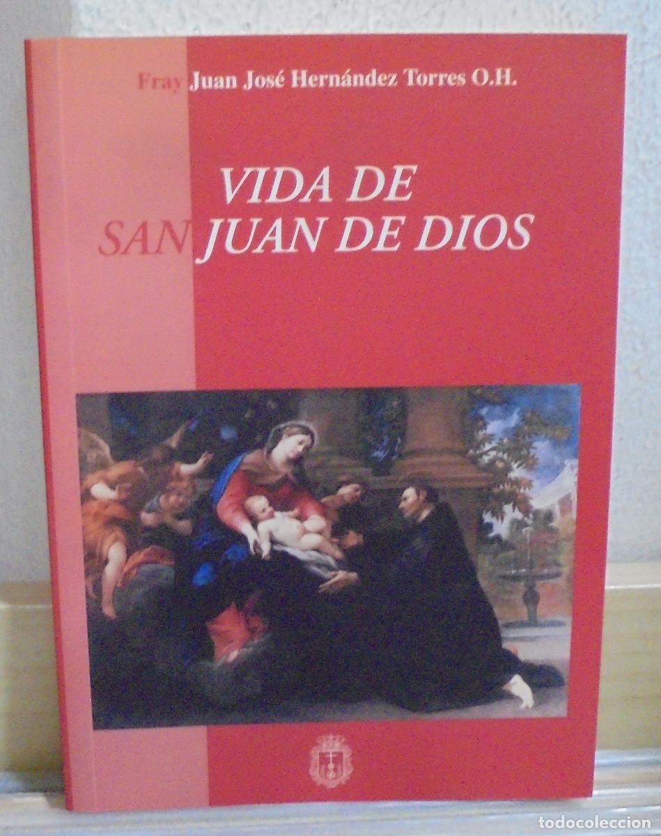 Libros de segunda mano: Vida de San Juan de Dios. Juan Jos&eacute; Hen&aacute;ndez Torres
