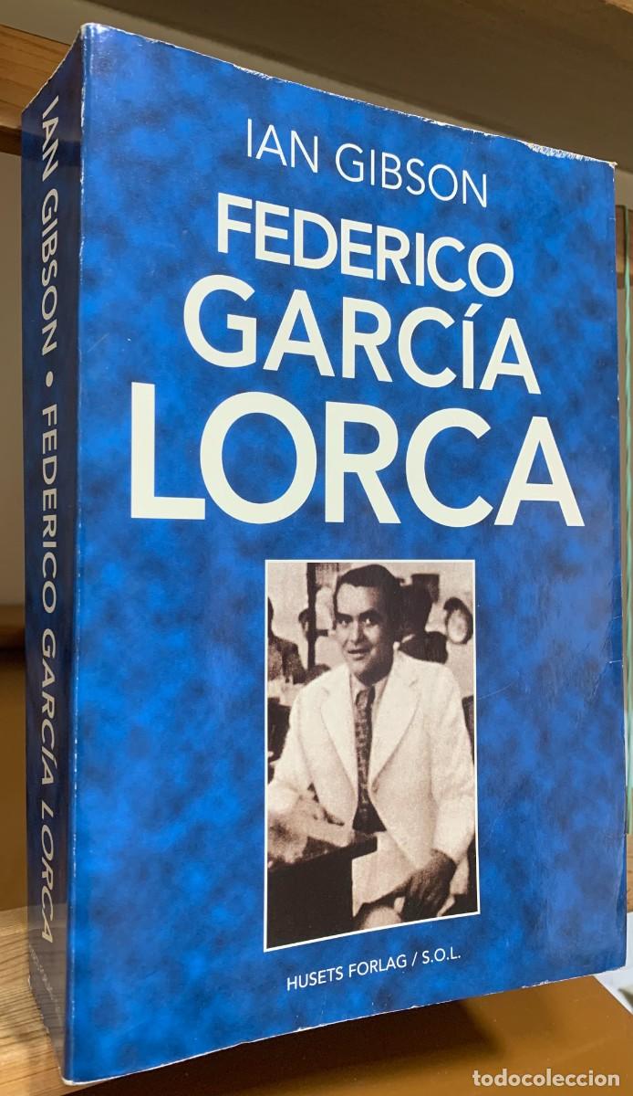 Libros de segunda mano: Federico Garcia Lorca: Ian Gibson HUSETS FORLAG/S.O.L. Danmark 1998 Oversat fra engelsk/spansk