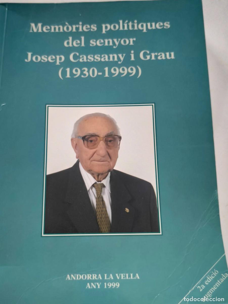 Libros de segunda mano: Mem&ograve;ries pol&iacute;tiques del senyor Josep Cassany i Grau （1930-1999）Dedicado por el autor.