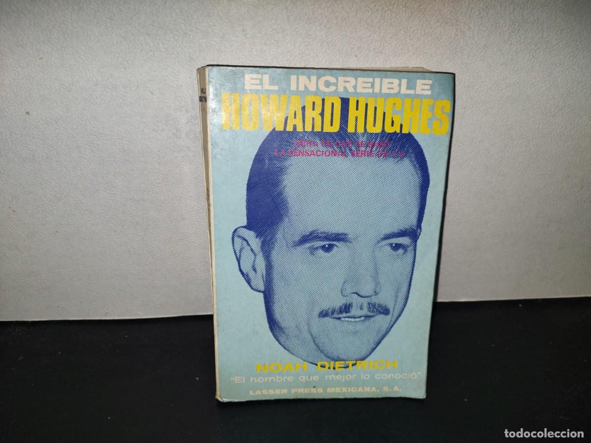 Libros de segunda mano: 196- El Incre&iacute;ble Howard Hughes - Lasser Press Mexicana, S. A. - 1980