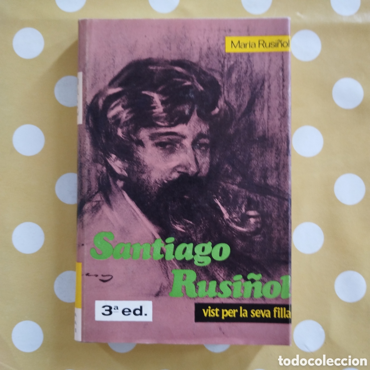 Libros de segunda mano: SANTIAGO RUSI&Ntilde;OL VIST PER LA SEVA FILLA MARIA RUSI&Ntilde;OL AEDOS TERCERA EDICI&Oacute; JOSEP MARIA SAGARRA